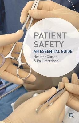 Patient Safety - Heather Gluyas, Paul Morrison