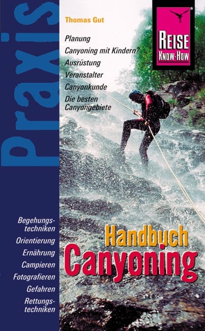 Reise Know-How Praxis: Canyoning - Thomas Gut