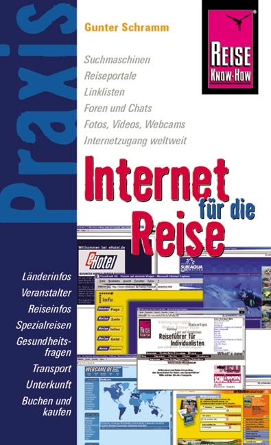 Reise Know-How Praxis: Internet für die Reise - Gunter Schramm