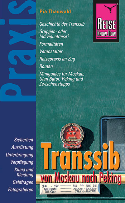 Reise Know-How Praxis Transsib - von Moskau nach Peking - Pia Thauwald