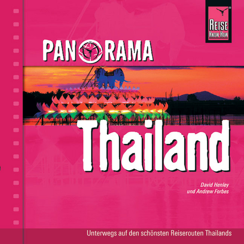 Reise Know-How Panorama Thailand - Andrew Forbes, David Henley