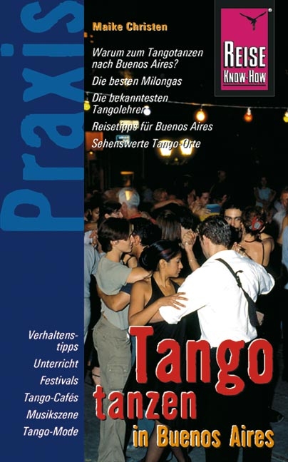 Tango tanzen in Buenos Aires - Maike Christen