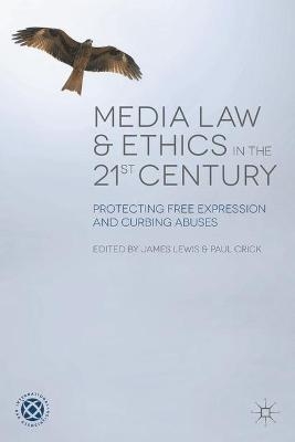 Media Law and Ethics in the 21st Century - 