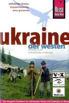 Ukraine – der Westen - Aleksander Strojny, Krzystof Bzowsky, Artur Bzowsky