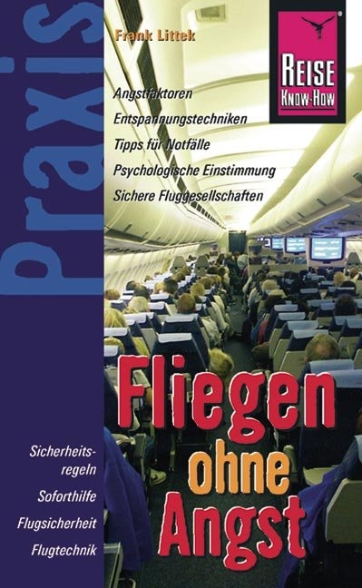 Reise Know-How Praxis Fliegen ohne Angst - Frank Littek