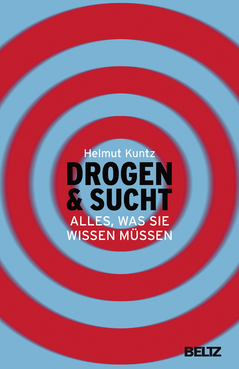 Drogen & Sucht - Helmut Kuntz