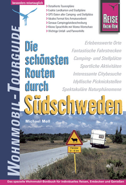 Die schönsten Routen durch Südschweden - Michael Moll