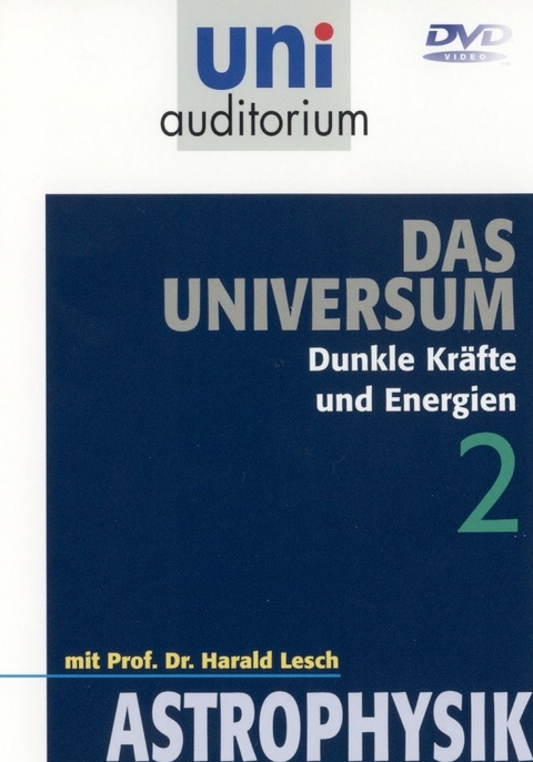 Astrophysik - Das Universum, Teil 2 - Harald Lesch