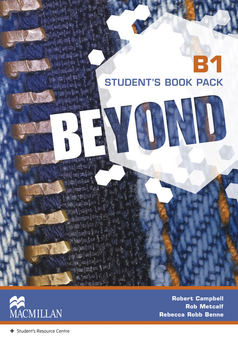 Beyond B1 - Robert Campbell, Rob Metcalf, Rebecca Robb Benne