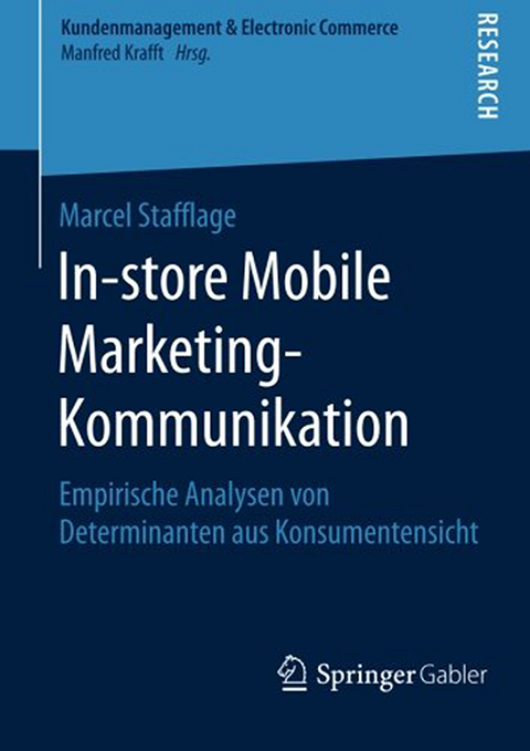 In-store Mobile Marketing-Kommunikation - Marcel Stafflage