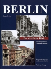 Berlin - Der dreifache Blick - Jürgen Grothe