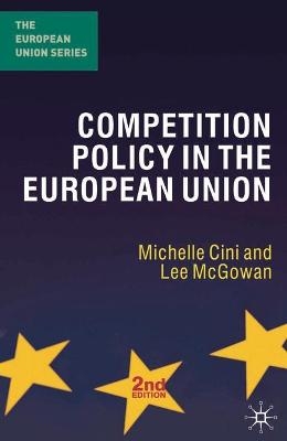 Competition Policy in the European Union - Michelle Cini, Lee McGowan