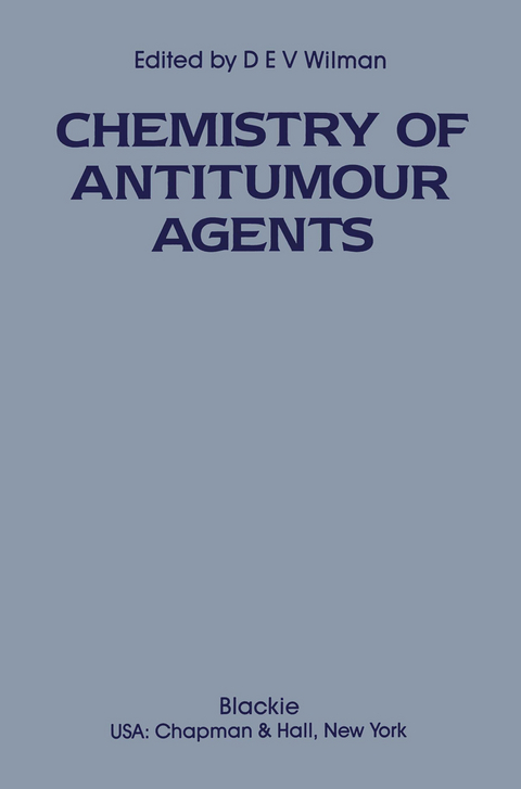 The Chemistry of Antitumour Agents - D.E. Wilman