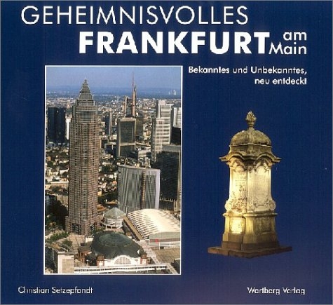 Geheimnisvolles Frankfurt - Christian Setzepfandt