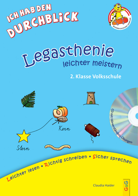 Legasthenie leichter meistern - 2. Klasse Volksschule mit CD - Claudia Haider