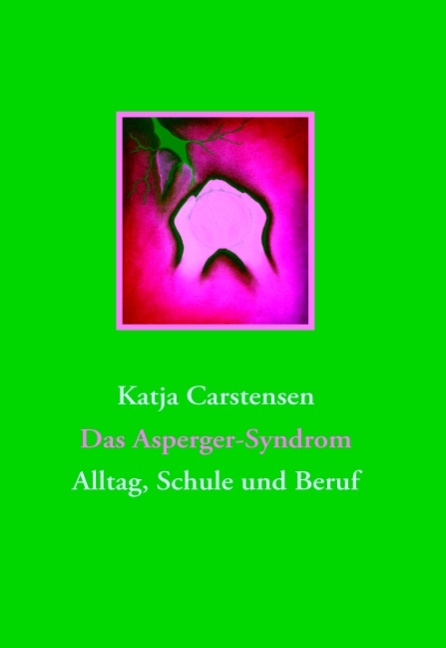 Das Asperger-Syndrom - Katja Carstensen