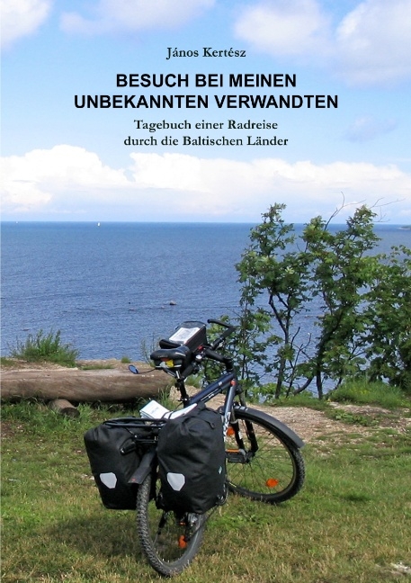 Besuch bei meinen unbekannten Verwandten - János Kertész