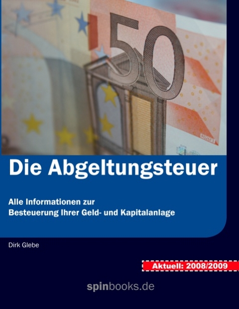 Die Abgeltungsteuer - 