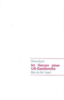 Im Herzen einer US-Gastfamilie - Molina Gosch