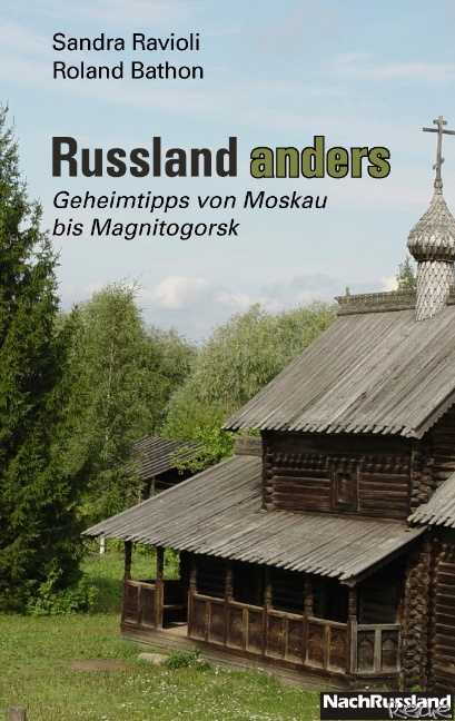 Russland anders - Sandra Ravioli, Roland Bathon