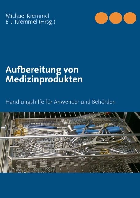 Aufbereitung von Medizinprodukten - Michael Kremmel