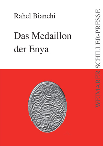 Das Medaillon der Enya - Rahel Bianchi