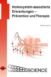 Homocystein-assoziierte Erkrankungen - PrÃ¤vention und Therapie - Uwe Till