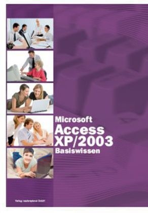 Access XP/2003 - Basiswissen - Inge Baumeister