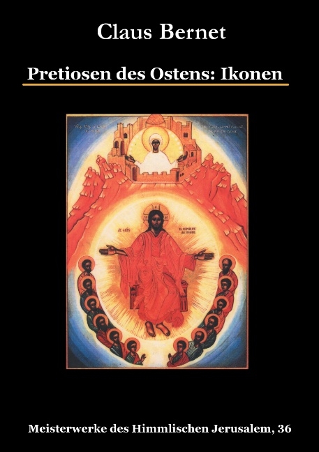 Pretiosen des Ostens: Ikonen - Claus Bernet