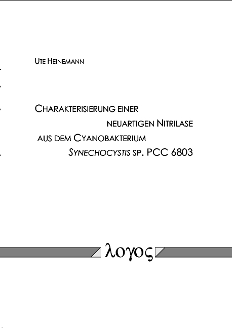 Charakterisierung einer neuartigen Nitrilase aus dem Cyanobakterium Synechocystis sp. PCC 6803 - Ute Heinemann