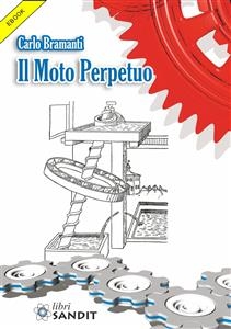 Il Moto Perpetuo - Carlo Bramanti