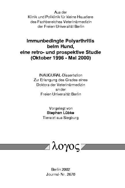 Immunbedingte Polyarthritis beim Hund, eine retro- und prospektive Studie (Oktober 1996 - Mai 2000) - Stephan Lübke