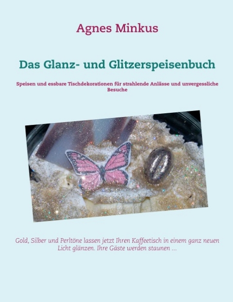 Das Glanz- und Glitzerspeisenbuch