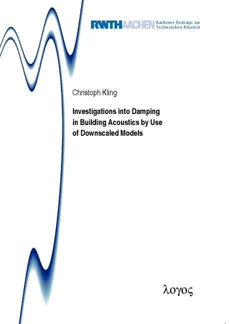 Investigations into damping in building acoustics by use of downscaled models - Christoph Kling