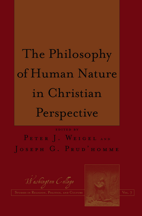 The Philosophy of Human Nature in Christian Perspective - 