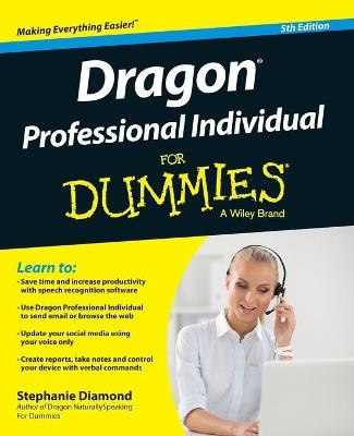 Dragon Professional Individual For Dummies - Stephanie Diamond