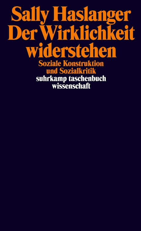 Der Wirklichkeit widerstehen - Sally Haslanger