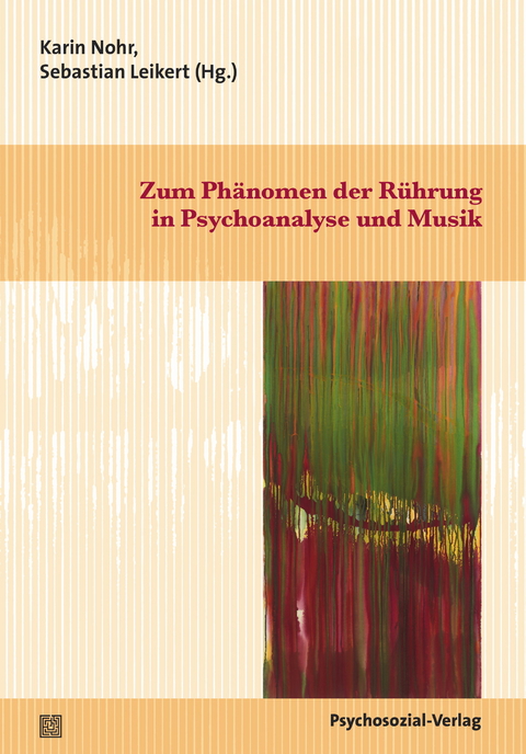 Zum Phänomen der Rührung in Psychoanalyse und Musik - 