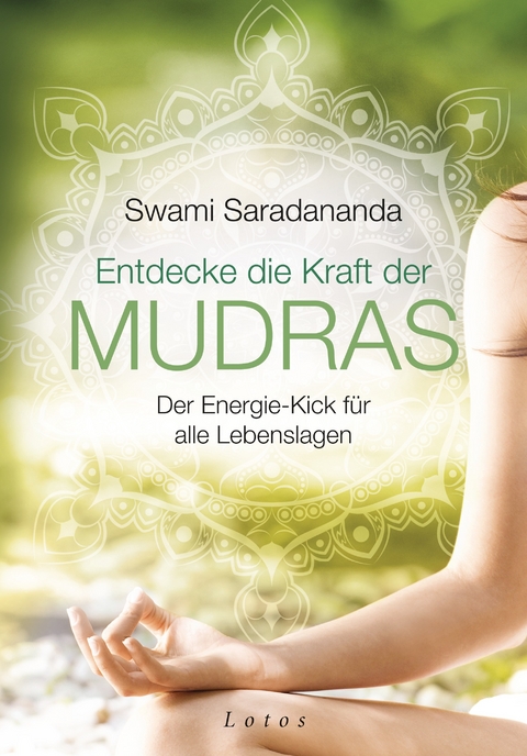 Entdecke die Kraft der Mudras - Swami Saradananda