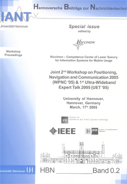 Joint 2nd Workshop on Positioning, Navigation and Communication 2005 (WPNC '05) & 1st Ultra-Wideband Expert Talk 2005 (UET '05) - 