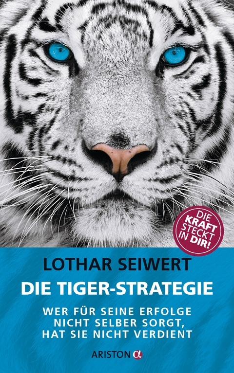 Die Tiger-Strategie - Lothar Seiwert