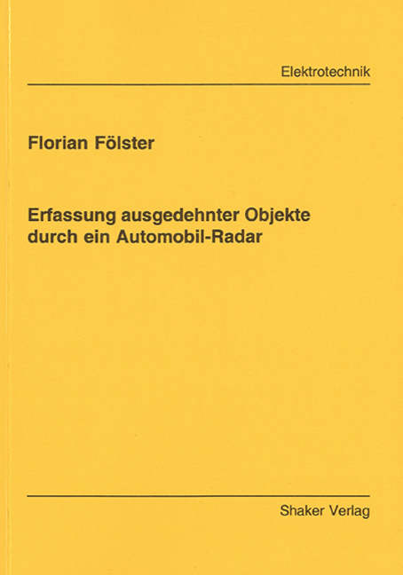 Erfassung ausgedehnter Objekte durch ein Automobil-Radar - Florian Fölster