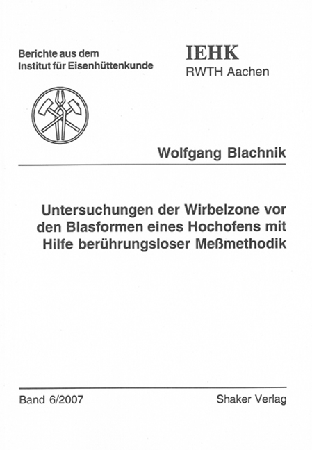 Untersuchungen der Wirbelzone vor den Blasformen eines Hochofens mit Hilfe berührungsloser Meßmethodik - Wolfgang Blachnik