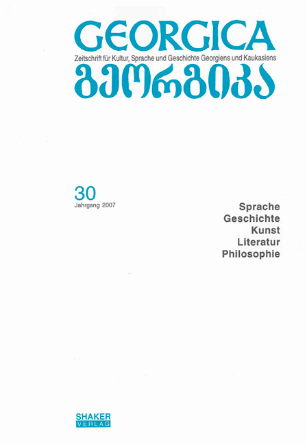 Georgica - Zeitschrift für Kultur, Sprache und Geschichte Georgiens und Kaukasiens / Jahrgang 2007, Heft 30 - 