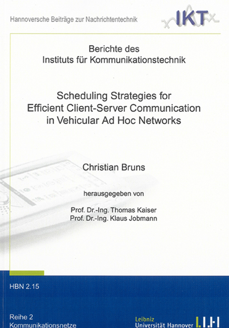 Scheduling Strategies for Efficient Client-Server Communication in Vehicular Ad Hoc Networks - Christian Bruns