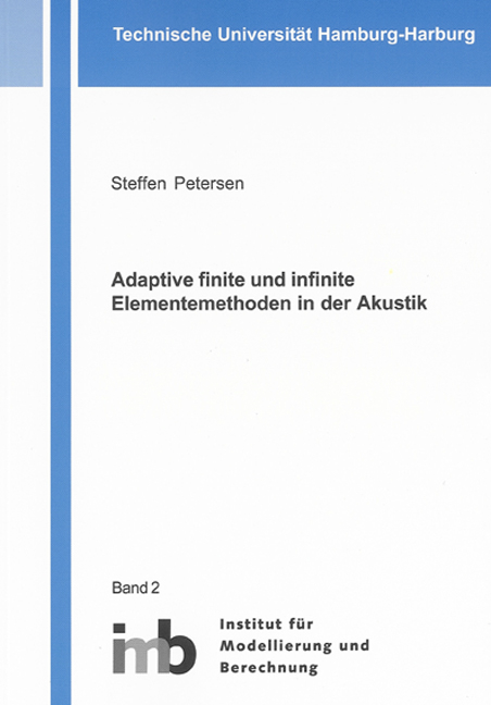 Adaptive finite und infinite Elementemethoden in der Akustik - Steffen Petersen