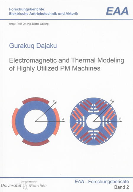 Electromagnetic and Thermal Modeling of Highly Utilized PM Machines - Gurakuq Dajaku