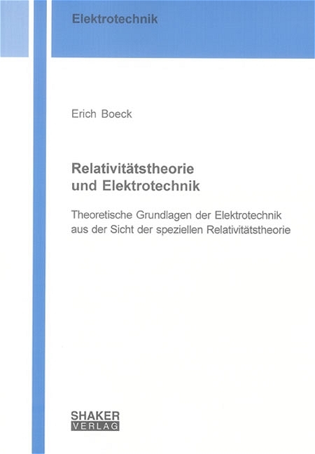 Relativitätstheorie und Elektrotechnik - Erich Boeck