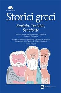 Storici greci -  Erodoto,  Senofonte,  Tucidide