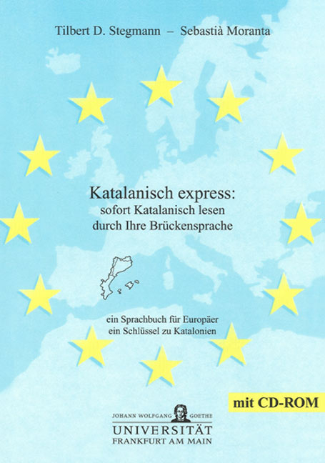 Katalanisch express: sofort Katalanisch lesen durch Ihre Brückensprache - Tilbert D Stegmann